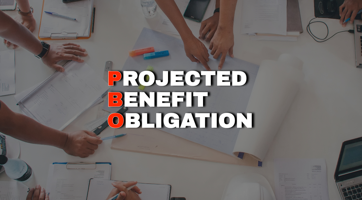 What is a PBO - Projected Benefit Obligation Explained